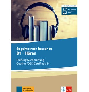 So geht's noch besser zu B1 - Hören, Buch und MP3-Audio-Daten-CD