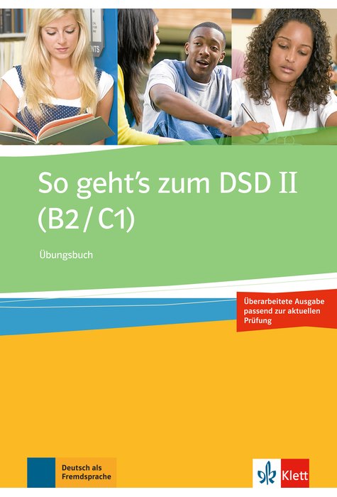So geht's zum DSD II (B2/C1) Neue Ausgabe, Übungsbuch