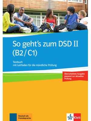 So geht's zum DSD II (B2/C1) Neue Ausgabe, Testbuch