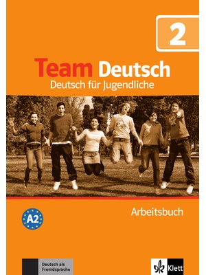 Team Deutsch 2, Arbeitsbuch Team Deutsch 2, Arbeitsbuch