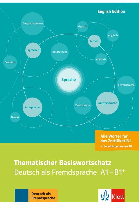 Thematischer Basiswortschatz, Deutsch als Fremdsprache A1-B1+ Thematischer Basiswortschatz, Deutsch als Fremdsprache A1-B1+