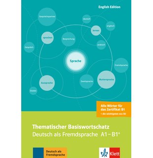 Thematischer Basiswortschatz, Deutsch als Fremdsprache A1-B1+