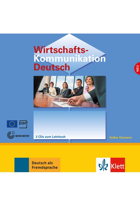 Wirtschaftskommunikation Deutsch NEU, 2 Audio-CDs