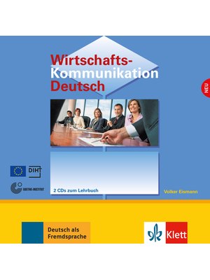Wirtschaftskommunikation Deutsch NEU, 2 Audio-CDs