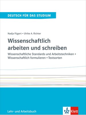 Wissenschaftlich arbeiten und schreiben, Lehr- und Arbeitsbuch