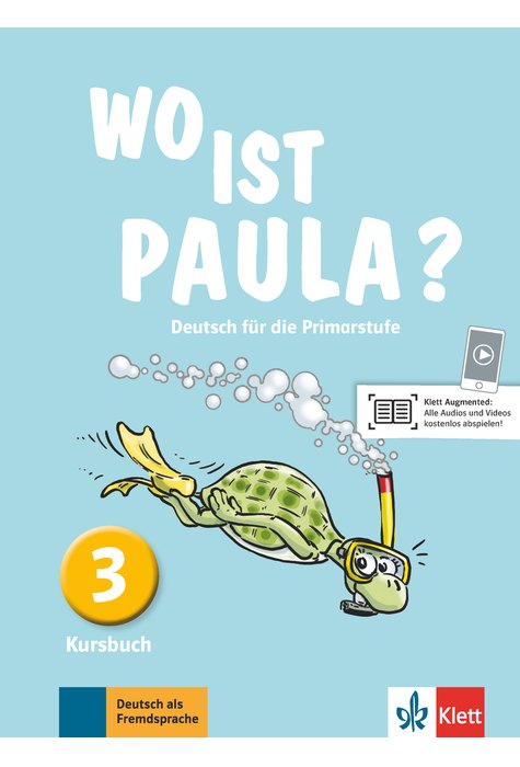 Wo ist Paula? 3, Kursbuch