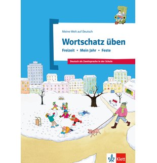 Wortschatz üben: Freizeit - Mein Jahr - Feste