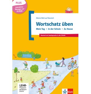 Wortschatz üben: Mein Tag - In der Schule - Zu Hause, inkl. CD-ROM, Buch + CD-ROM