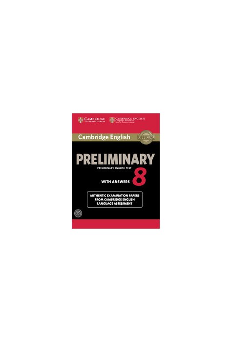 Cambridge English Preliminary 8 Student's Book Pack (Student's Book with Answers and Audio CDs (2)) Cambridge English Preliminary 8 Student's Book Pack (Student's Book with Answers and Audio CDs (2))