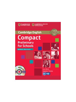 Compact Preliminary for Schools Workbook without Answers with Audio CD Compact Preliminary for Schools Workbook without Answers with Audio CD