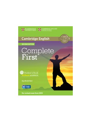 Complete First Student's Book without Answers with CD-ROM Complete First Student's Book without Answers with CD-ROM