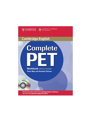 Complete PET Workbook without answers with Audio CD Complete PET Workbook without answers with Audio CD