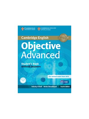 Objective Advanced Student's Book without Answers with CD-ROM Objective Advanced Student's Book without Answers with CD-ROM