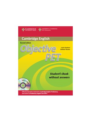 Objective PET Student's Book without Answers with CD-ROM Objective PET Student's Book without Answers with CD-ROM