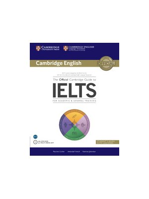 The Official Cambridge Guide to IELTS Student's Book with Answers with DVD-ROM The Official Cambridge Guide to IELTS Student's Book with Answers with DVD-ROM