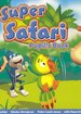 Super Safari. Pupil's Book. Limba Engleză. Clasa pregătitoare