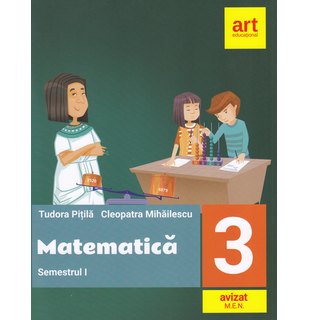 MATEMATICĂ pentru clasa a III-a: Semestrul al I-lea