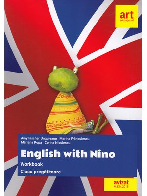 Clasa pregătitoare. LIMBA ENGLEZĂ. English with Nino. Workbook (Caietul elevului) Clasa pregătitoare. LIMBA ENGLEZĂ. English with Nino. Workbook (Caietul elevului)