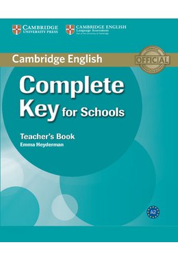 Complete Key for Schools, Teacher's Book