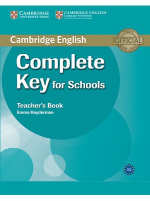 Complete Key for Schools, Teacher's Book