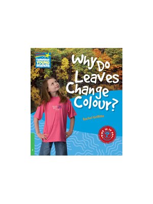 Why Do Leaves Change Colour? Level 3 Factbook Why Do Leaves Change Colour? Level 3 Factbook