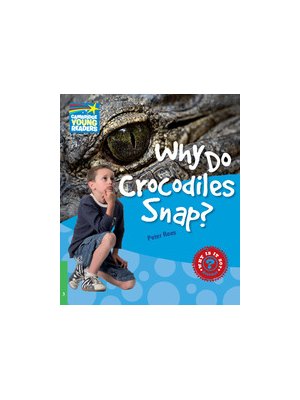 Why Do Crocodiles Snap? Level 3 Factbook Why Do Crocodiles Snap? Level 3 Factbook