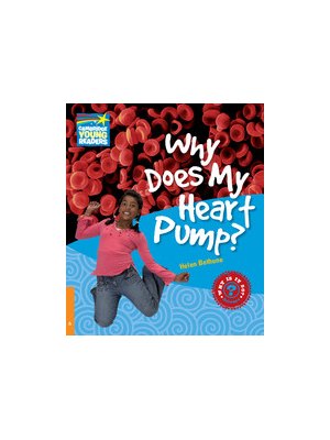 Why Does My Heart Pump? Level 6 Factbook Why Does My Heart Pump? Level 6 Factbook