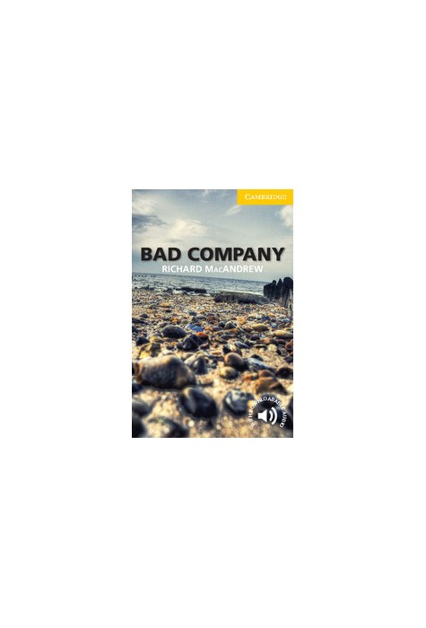 Bad Company Level 2 Elementary/Lower-intermediate Bad Company Level 2 Elementary/Lower-intermediate