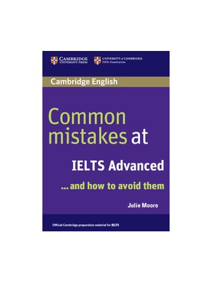 Common Mistakes at IELTS Advanced Common Mistakes at IELTS Advanced