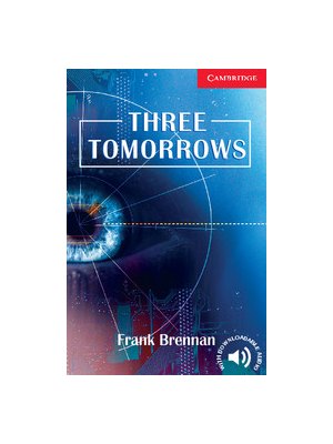 Three Tomorrows Level 1 Beginner/Elementary Three Tomorrows Level 1 Beginner/Elementary