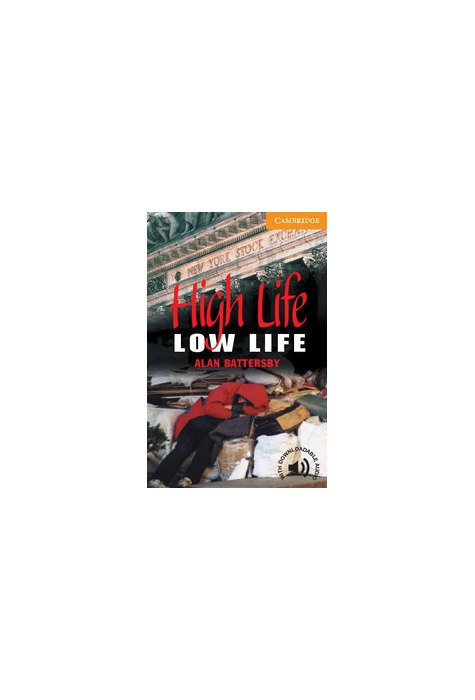 High Life, Low Life Level 4 High Life, Low Life Level 4