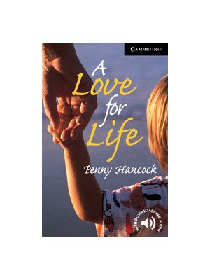 A Love for Life Level 6 A Love for Life Level 6
