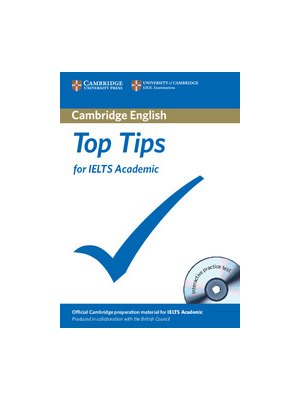 Top Tips for IELTS Academic Paperback with CD-ROM Top Tips for IELTS Academic Paperback with CD-ROM