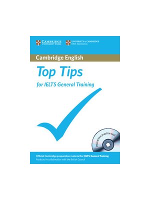 Top Tips for IELTS General Training Paperback with CD-ROM Top Tips for IELTS General Training Paperback with CD-ROM
