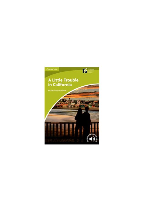 A Little Trouble in California Level Starter/Beginner A Little Trouble in California Level Starter/Beginner