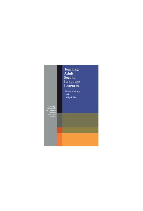 Teaching Adult Second Language Learners Teaching Adult Second Language Learners