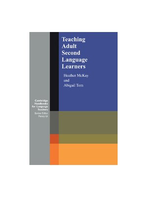 Teaching Adult Second Language Learners Teaching Adult Second Language Learners