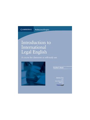 Introduction to International Legal English Teacher's Book Introduction to International Legal English Teacher's Book