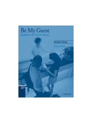Be My Guest Teacher's Book Be My Guest Teacher's Book