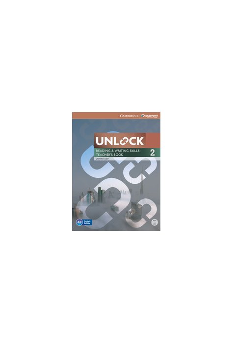 Unlock Level 2, Reading and Writing Skills Teacher's Book with DVD Unlock Level 2, Reading and Writing Skills Teacher's Book with DVD