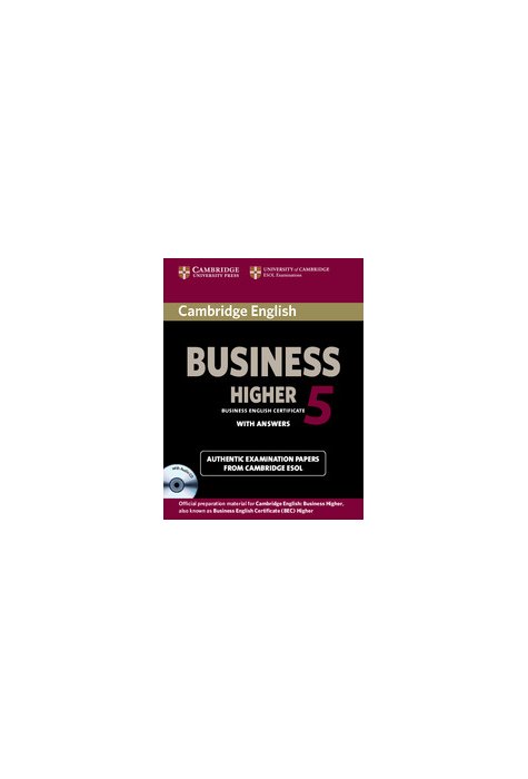 Cambridge English Business 5 Higher Self-study Pack (Student's Book with Answers and Audio CD) Cambridge English Business 5 Higher Self-study Pack (Student's Book with Answers and Audio CD)