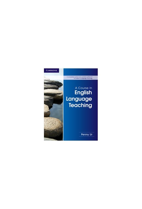 A Course in English Language Teaching A Course in English Language Teaching