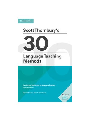 Scott Thornbury's 30 Language Teaching Methods Scott Thornbury's 30 Language Teaching Methods