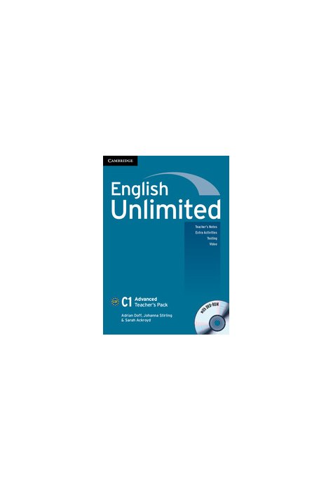 English Unlimited Advanced Teacher's Pack (Teacher's Book with DVD-ROM) English Unlimited Advanced Teacher's Pack (Teacher's Book with DVD-ROM)