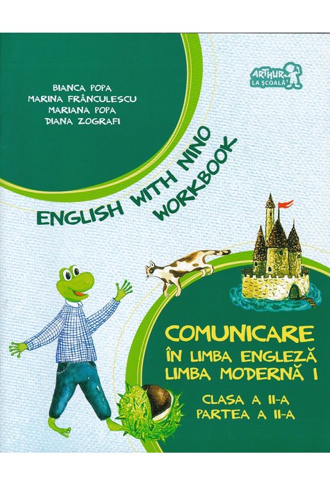 English with Nino. Comunicare în LIMBA ENGLEZĂ. Workbook. Clasa a II-a. Partea a II-a
