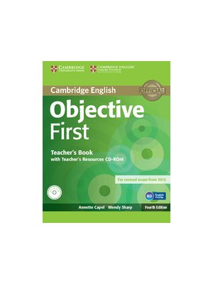 Objective First Teacher's Book with Teacher's Resources CD-ROM Objective First Teacher's Book with Teacher's Resources CD-ROM