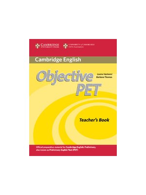 Objective PET Teacher's Book Objective PET Teacher's Book