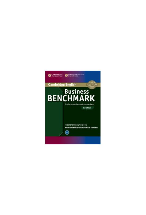 Business Benchmark Pre-intermediate to Intermediate, Teacher's Resource Book Business Benchmark Pre-intermediate to Intermediate, Teacher's Resource Book