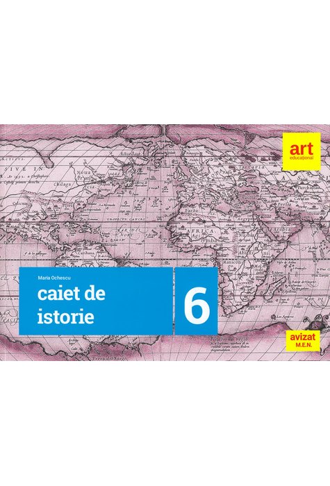 ISTORIE. Caiet pentru clasa a VI-a ISTORIE. Caiet pentru clasa a VI-a