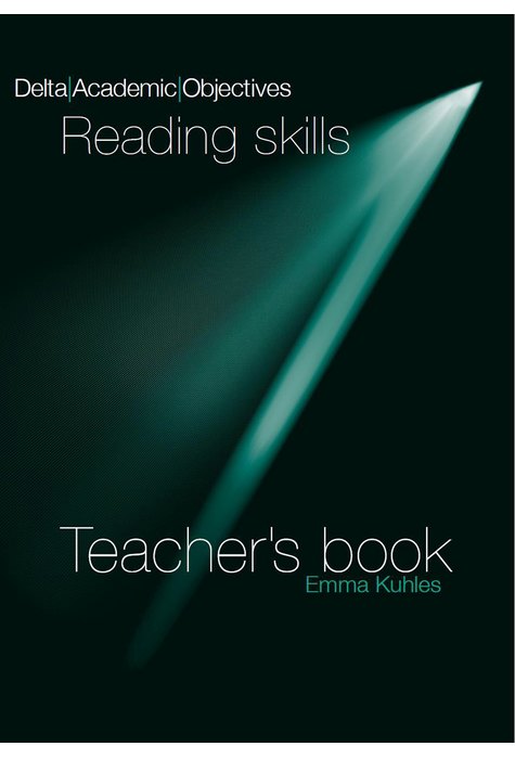 Delta Academic Objectives - Reading Skills B2-C1, Teacher's Book Delta Academic Objectives - Reading Skills B2-C1, Teacher's Book